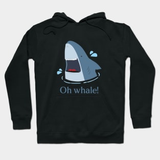 oh whale- funny Hoodie